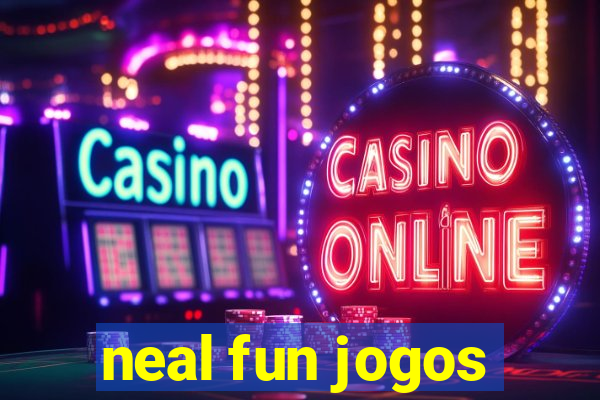 neal fun jogos